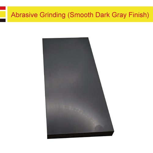 Abrasive Grinding (Smooth Dark Gray Finish)